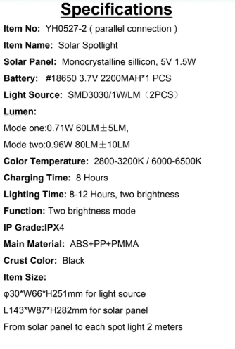 YH0527-2 Specifications Solar Panel: onocrystalline sillicon, 5V 1.5W Lumen: Mode one:0.71W 60LM±5LM,Mode two:0.96W 80LM+10LM