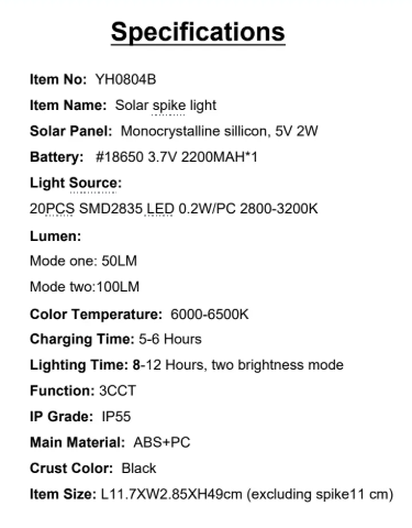 YH0804B Specifications Solar Panel: Monocrystalline sillicon, 5V 2W Light Source: 20PCS SMD2835 LED 0.2W/PC 2800-3200K